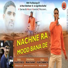 Nachne Ra Mood Bana De